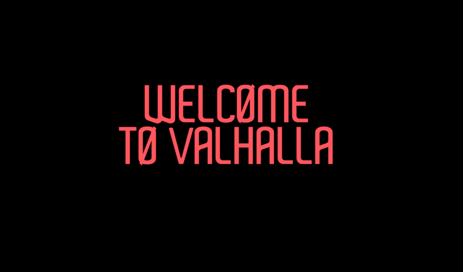 Welcome To Valhalla